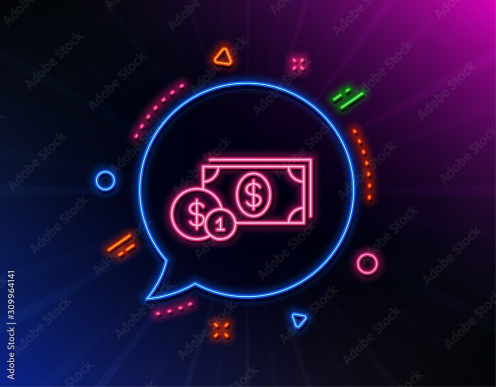 Cash money with Coins line icon. Neon laser lights. Banking currency sign. Dollar or USD symbol. Glow laser speech bubble. Neon lights chat bubble. Banner badge with dollar money icon. Vector