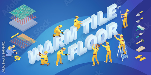 Team of Workers and isometric words Warm tile floors. Vector.