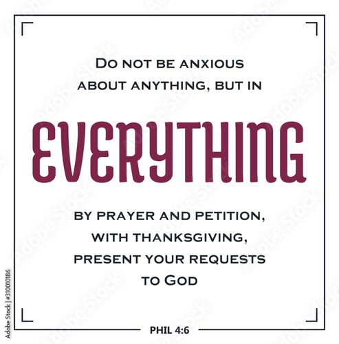 Do not be anxious about anything