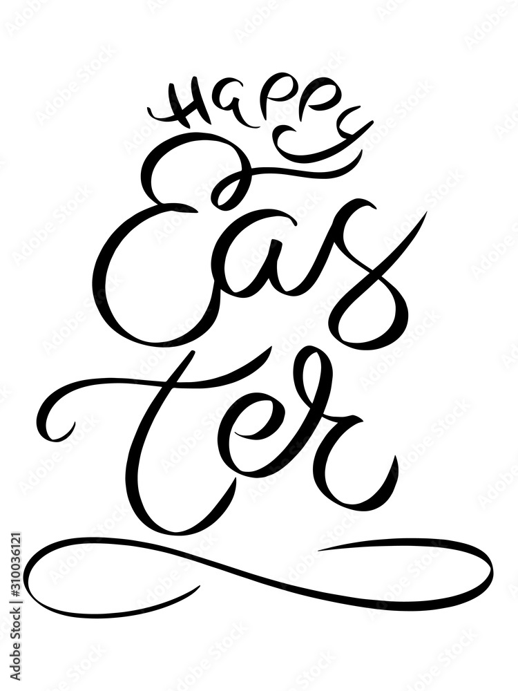 Fototapeta premium Black sign Happy Easter greeting card. Calligraphy postcard Pascha. Handdrawn Happy Easter Day lettering. Hand written Holy Palm Sunday style. Spring invitation card. Holiday Vertical Christian poster
