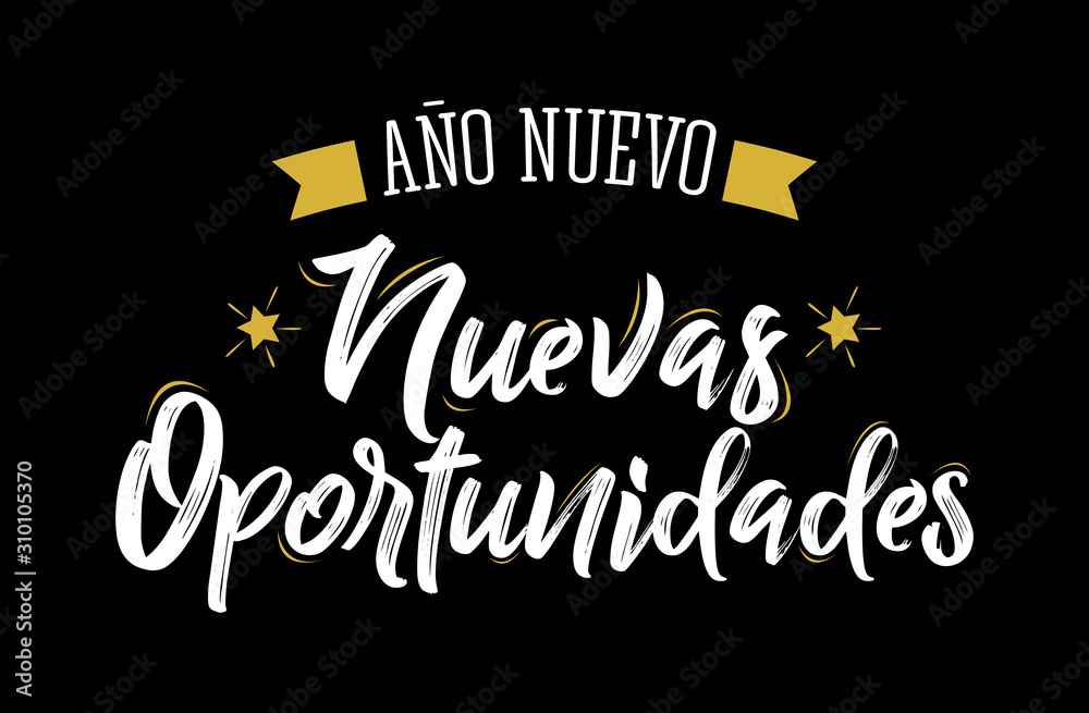 Ano Nuevo Nuevas Oportunidades, New Year New Opportunities Spanish Text Vector Design.