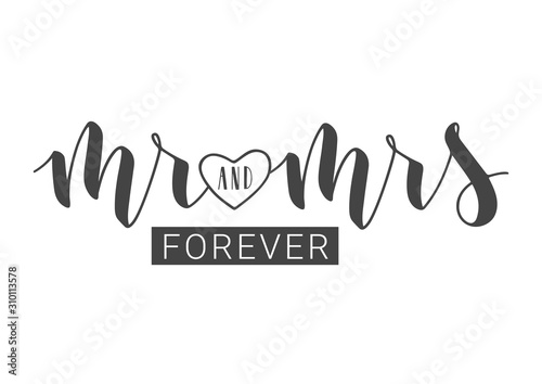Vector illustration. Handwritten Lettering of Mr and Mrs. Template for Banner, Greeting Card, Postcard, Wedding Invitation, Poster or Sticker. Objects Isolated on White Background.