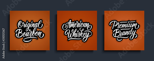 American Whiskey, Original Bourbon, Premium Brandy handwritten labels templates for alcoholic beverages. Lettering set. Creative typography for your design. Vector illustration.