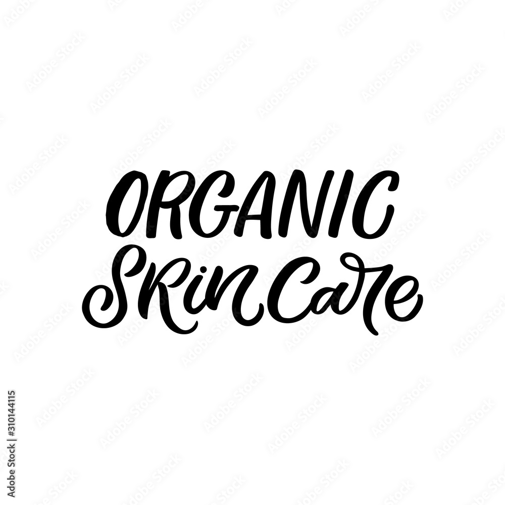 Hand drawn lettering quote. The inscription: Organic skin care. Perfect design for greeting cards, posters, T-shirts, banners, print invitations.