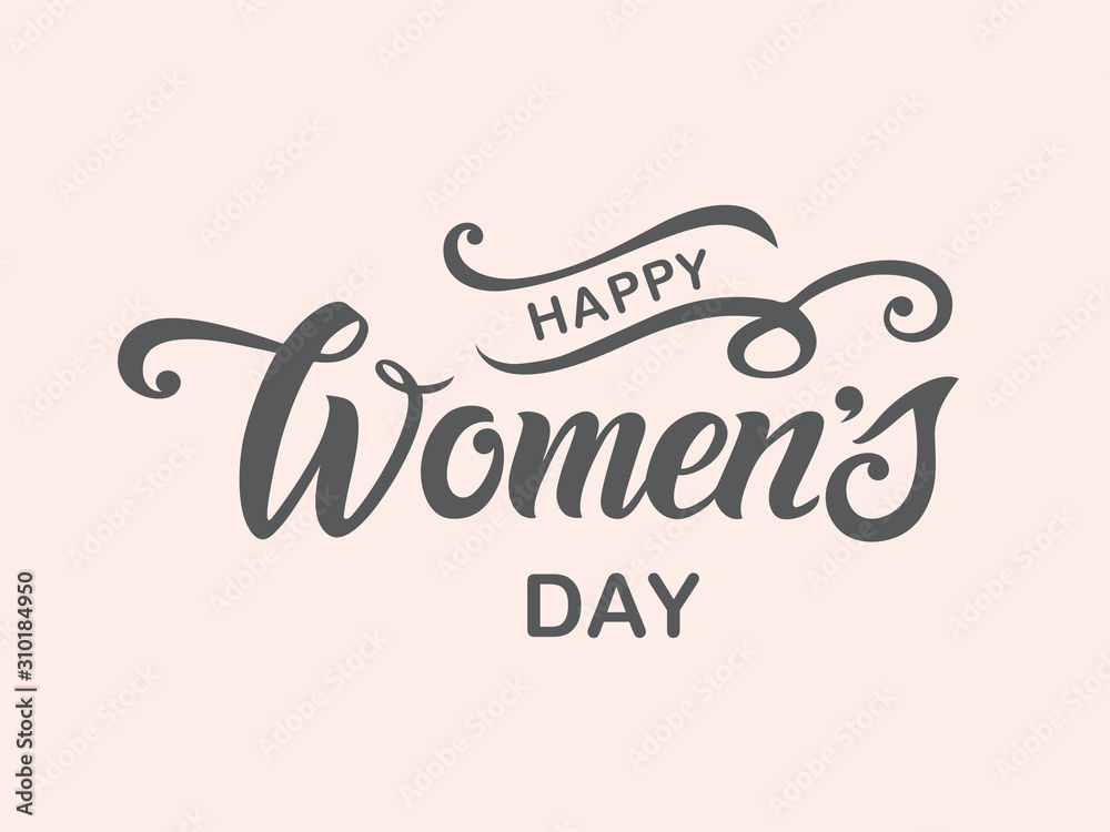Vector illustration. Women's Day vector design for greeting cards and posters.The inscription is made by hand, lettering.