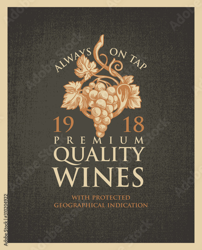 Vector banner or label for winery and premium quality wines with a hand-drawn bunch of grapes on an old burlap background in retro style.