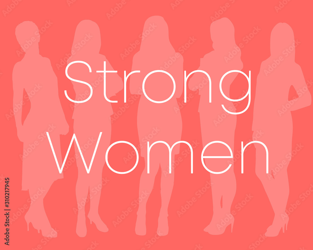  Five female light pink silhouettes on a pink background with the words strong women