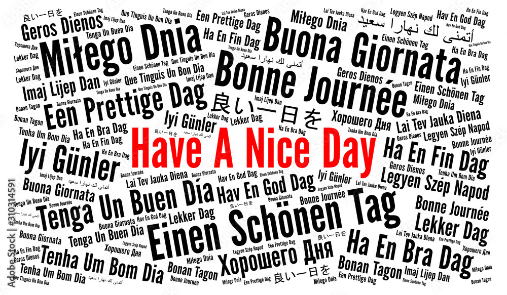 Have a nice day word cloud in different languages Stock Illustration Adobe Stock