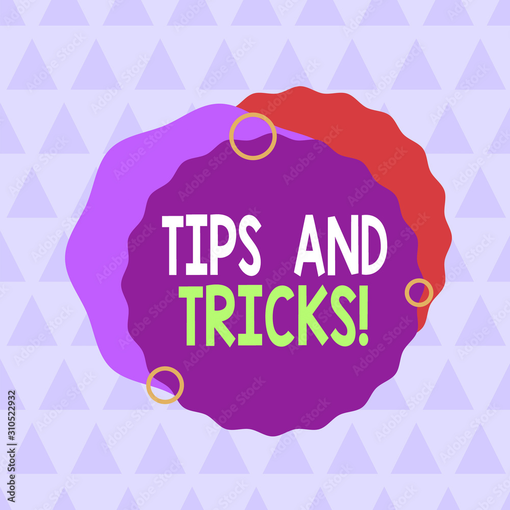 Text sign showing Tips And Tricks. Business photo text means piece advice maybe suggestion how improve Asymmetrical uneven shaped format pattern object outline multicolour design Text sign showing Tips And Tricks. Business photo text means piece advice maybe suggestion how improve Asymmetrical uneven shaped format pattern object outline multicolour design