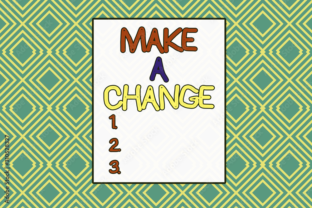 Conceptual hand writing showing Make A Change. Concept meaning Create a Difference Alteration Have an Effect Metamorphose Repeating geometrical rhombus pattern Seamless design Wallpaper Conceptual hand writing showing Make A Change. Concept meaning Create a Difference Alteration Have an Effect Metamorphose Repeating geometrical rhombus pattern Seamless design Wallpaper