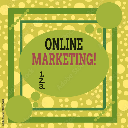 Text sign showing Online Marketing. Business photo text leveraging web based channels spread about companys brand Asymmetrical uneven shaped format pattern object outline multicolour design