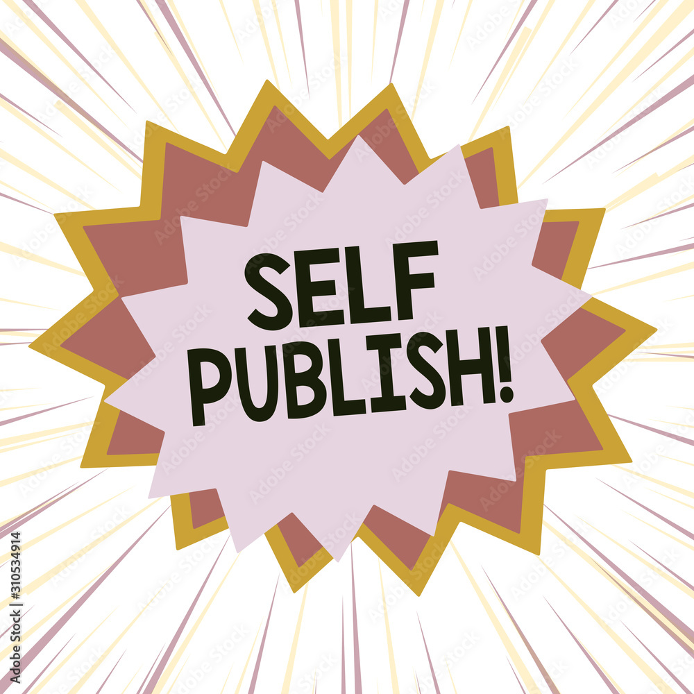 Handwriting text Self Publish. Conceptual photo writer publish piece of ones work independently at own expense Asymmetrical uneven shaped format pattern object outline multicolour design Handwriting text Self Publish. Conceptual photo writer publish piece of ones work independently at own expense Asymmetrical uneven shaped format pattern object outline multicolour design