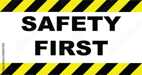 Safety First signage illustration © shahreen amri