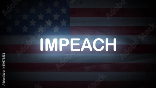 IMPEACH neon sign animated with the American flag in the background