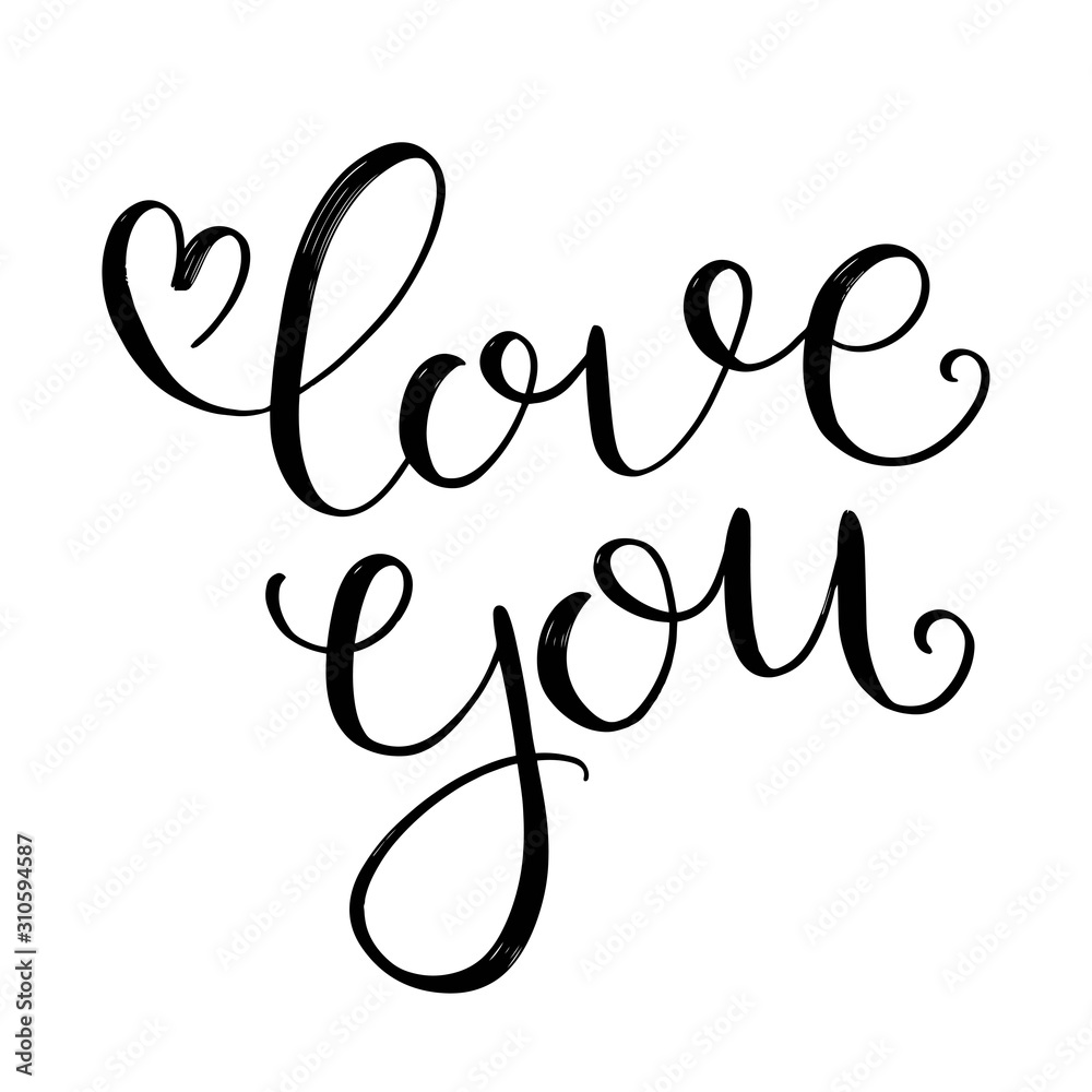 Love you. Vector hand drawn calligraphy phrase. Template for greeting card on Valentine's Day Love you. Vector hand drawn calligraphy phrase. Template for greeting card on Valentine's Day
