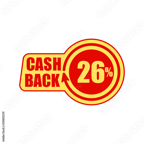 Cashback twenty six percent. Concept for sticker, tag, label, infographic element. Vector illustration.