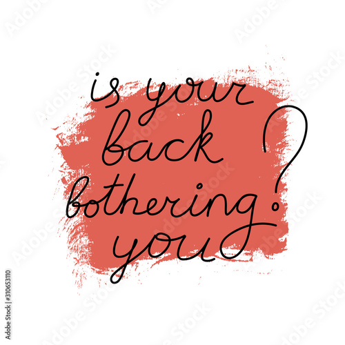 Incorrect posture concept. Is your back bothering you? simple text for using in card, banner, brochure. Vector illustration