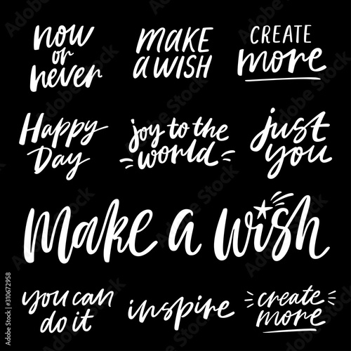 Set of 10 hand written lettering phrases, positive and inspiring quotes. Calligraphy vector illustration collection.