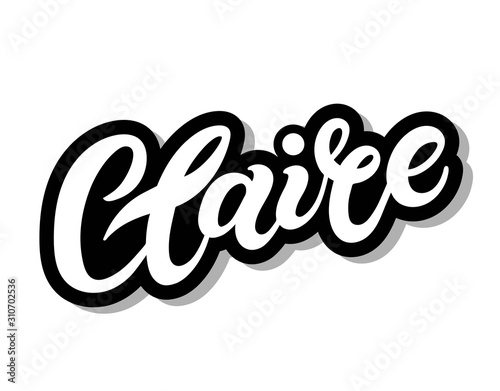 Claire. Woman's name. Hand drawn lettering. Vector illustration. Best for Birthday banner photo