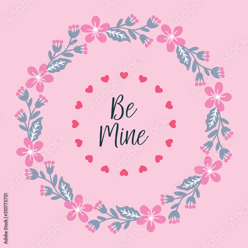 Card template be mine, with leaf and floral frame seamless. Vector