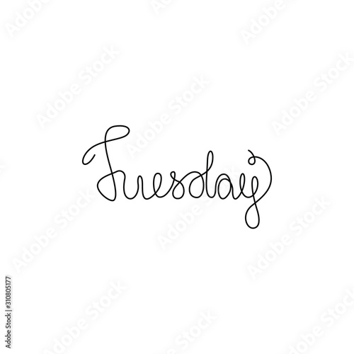 Tuesday hand drawn lettering phrase, continuous line drawing, design element for poster, banner, card, print for clothes, emblem or logo design, one single line, isolated vector illustration.