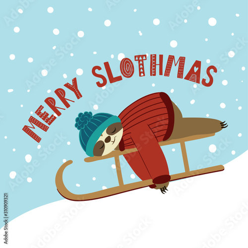 Merry Slothmas - Greeting card for Christmas with cute sloth with sled. Hand drawn lettering for Xmas greetings cards, invitations. Good for t-shirt, mug, scrap booking, gift.