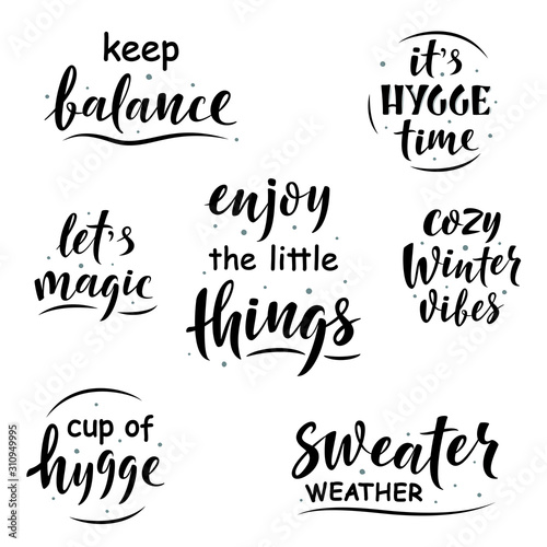 Time to hygge. Set of Hand drawn simple lettering sign. For cafe or home interior, card, t-shirt or mug print, poster, banner, sticker. Danish happiness, positive mood. Winter Holiday vector
