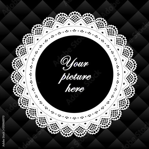 Lace Doily Picture Frame, vintage round design, black diamond quilted background. Copy space for pictures for albums, scrapbooks, holidays.