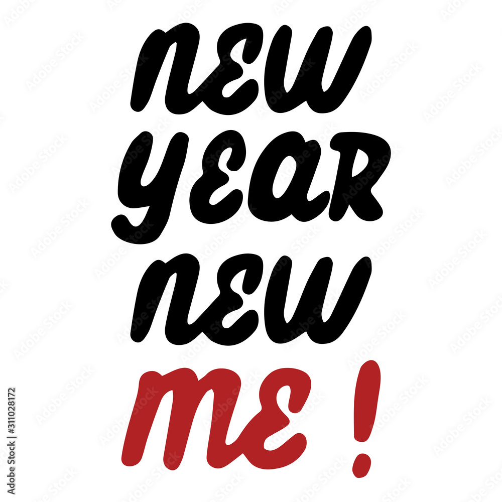 New year new me handwritten quote. Motivational and inspirational slogan. Creative typography for your design. Black, red and white design. Vector illustration. New year new me handwritten quote. Motivational and inspirational slogan. Creative typography for your design. Black, red and white design. Vector illustration.