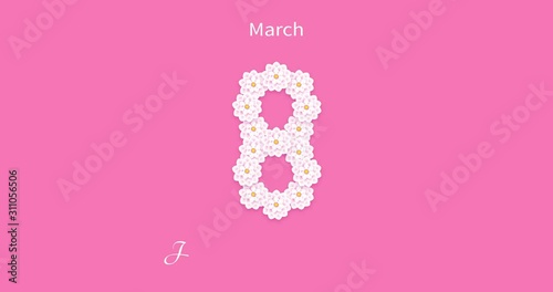 Happy Womens Day animation. Number 8 from blooming white flowers. Handwritten text on pink background.