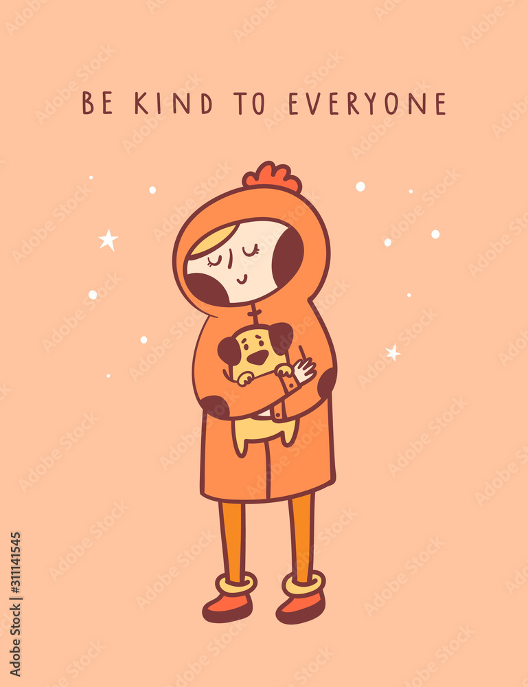 Cute little girl holding puppy dog. Be kind to everyone. Animal lover. Baby and home pet. Childish vector cartoon illustration in doodle style for poster, print, card, decoration or textile Cute little girl holding puppy dog. Be kind to everyone. Animal lover. Baby and home pet. Childish vector cartoon illustration in doodle style for poster, print, card, decoration or textile