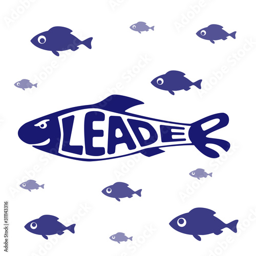 Leadership and visionary concept. Leader text lettering. Group of fish. Everyone looks at leader. Alpha male. Only one knows the way. Vector illustration.