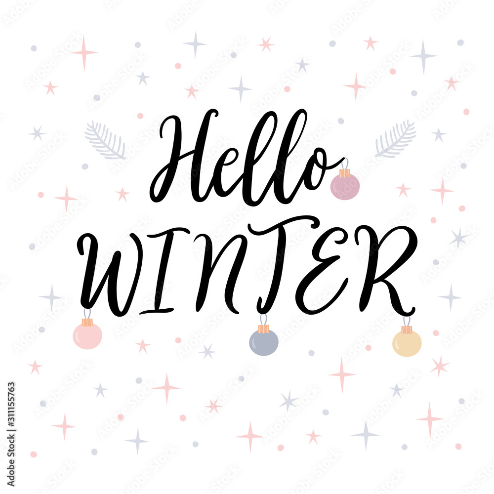 Hello winter. Christmas greeting card with handwritten calligraphy and hand drawn elements. Design for holiday greeting card, poster or banner