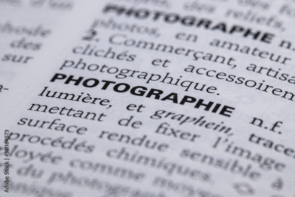 Définition du mot photographie dans le dictionnaire français Définition du mot photographie dans le dictionnaire français