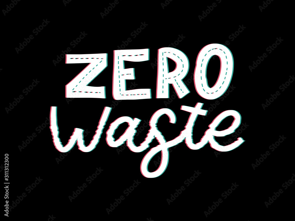 Zero waste. Lettering Text Eco green illustration. Zero waste for concept design. Zero waste, eco friendly concept. Organic waste vector illustration. Ecology concept. Zero waste. Lettering Text Eco green illustration. Zero waste for concept design. Zero waste, eco friendly concept. Organic waste vector illustration. Ecology concept.
