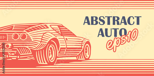 Illustration of 80's car in abstract retro style. Automotive retro style card/flyer/ad banner template. Vector, layered, text outlined and only for preview. 
