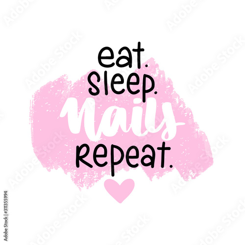Vector Handwritten lettering about nails. Inspiration quote