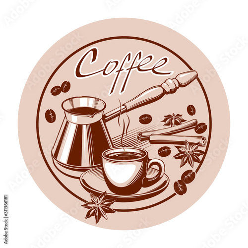 Сoffee brewed in cezve vector emblem. Food and drink illustration. Cup, beans and spice.