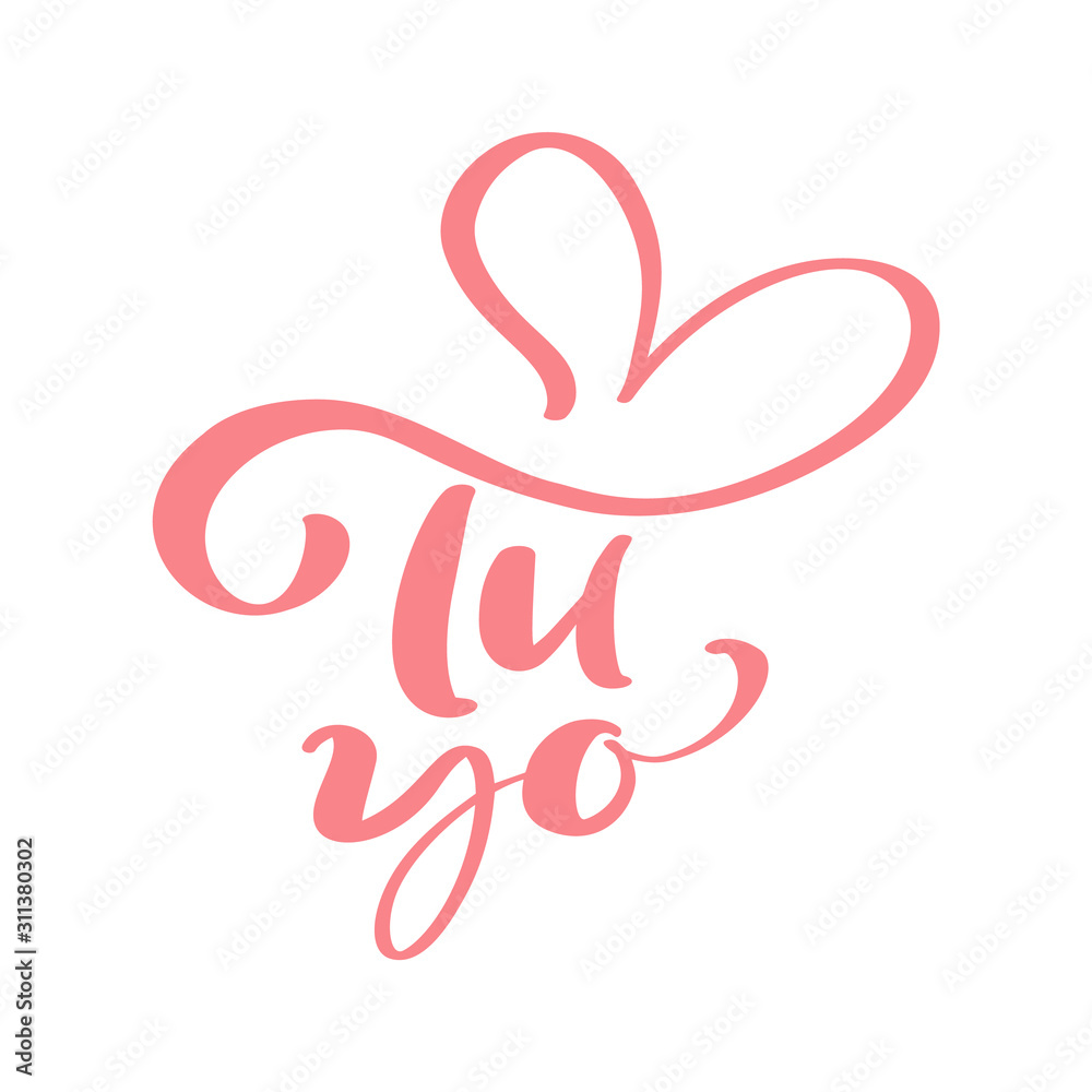 You and me spanish calligraphic text with heart. Tu yo Hand drawn valentine card phrase. Perfect for valentines day, birthday, save the date invitation You and me spanish calligraphic text with heart. Tu yo Hand drawn valentine card phrase. Perfect for valentines day, birthday, save the date invitation
