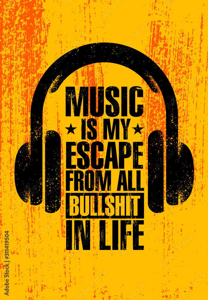 Inspiring Typography Creative Motivation Quote About Music. Vector