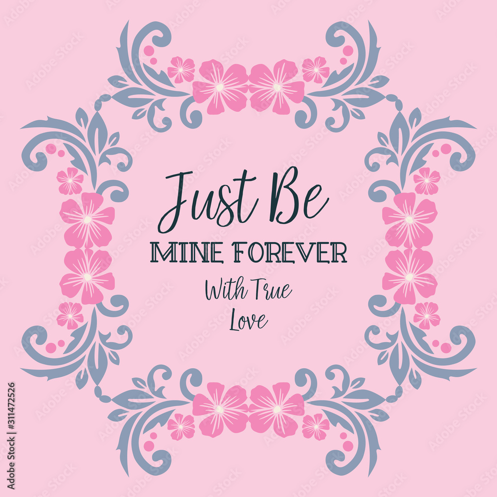 Pattern art of greeting card lettering be mine, with pink wreath beautiful. Vector