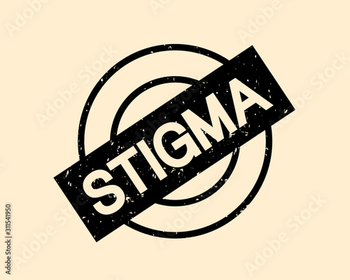 Stigma and being stigmatized - rounded rubber stamp as symbol of shameful social disgrace and discredit. Vector illustration.