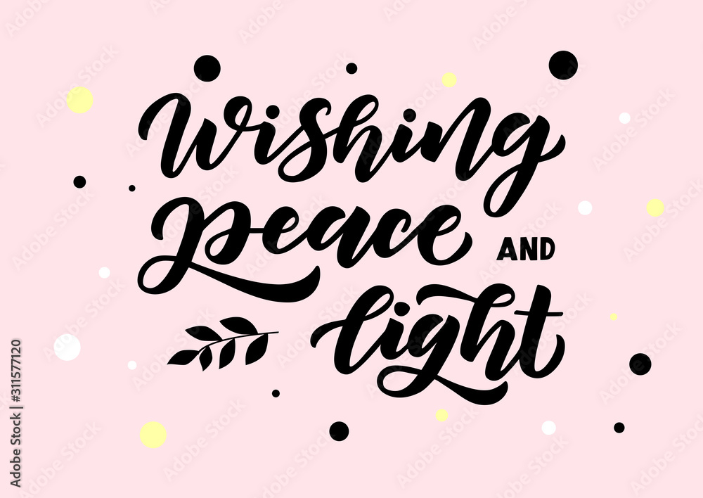 Wishing peace and light hand drawn lettering