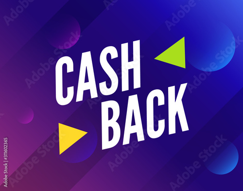 Cash back offer banner design. Promotion refund cashback money sale poster