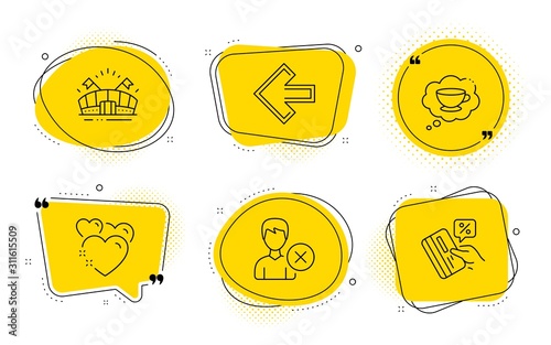 Heart, Coffee cup and Credit card signs. Chat bubbles. Sports arena, Remove account and Left arrow line icons set. Event stadium, Delete user, Direction arrow. Love. Business set. Vector