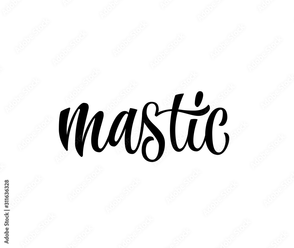 Vector hand drawn calligraphy style lettering word - Mastic. Labels, shop design, cafe decore etc Isolated script spice text logo. Vector lettering design element.