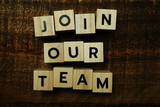 Join Our Team alphabet letters