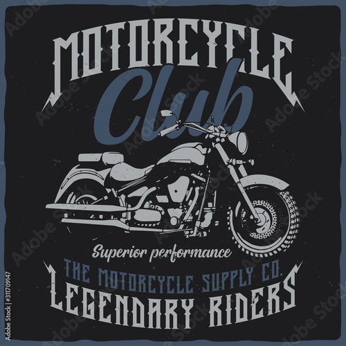 T-shirt or poster design with illustration of isolated motorcycle.