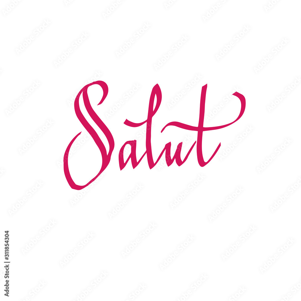 calligraphic handwritten inscription Salut. For postcard, banner, poster, social media. vector