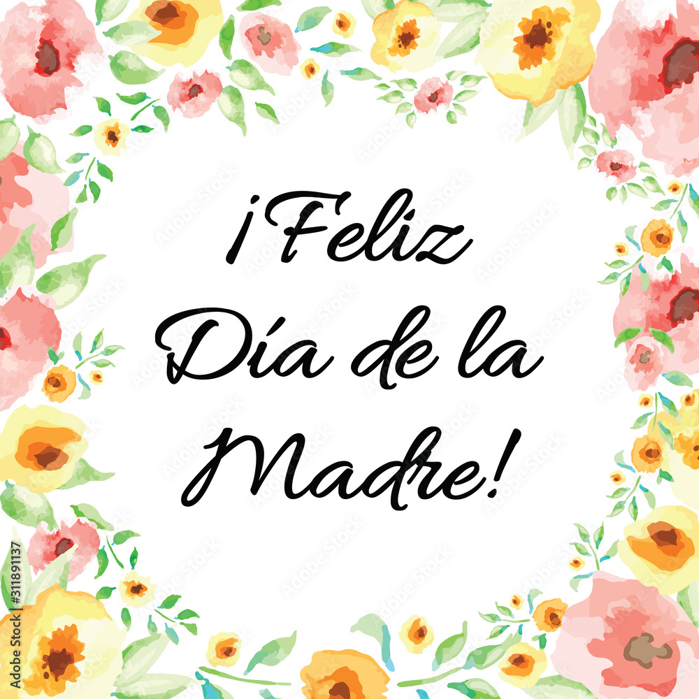 Mother Day card decorated hand drawn watercolor flowers. Lettering title in Spanish